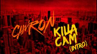 Cam&#39;ron - Killa Cam (Intro)
