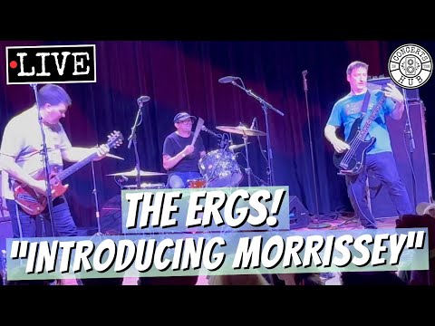 The Ergs! "Introducing Morrissey" LIVE