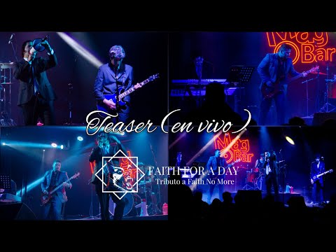 Faith For A Day - Tributo a Faith No More (teaser en vivo)