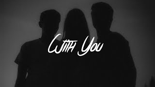 Tyler Shaw - With You (Lyrics)