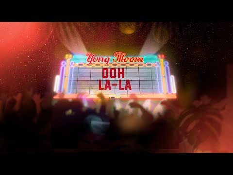Yvng Meem - Ooh La-La (Video Lyric)