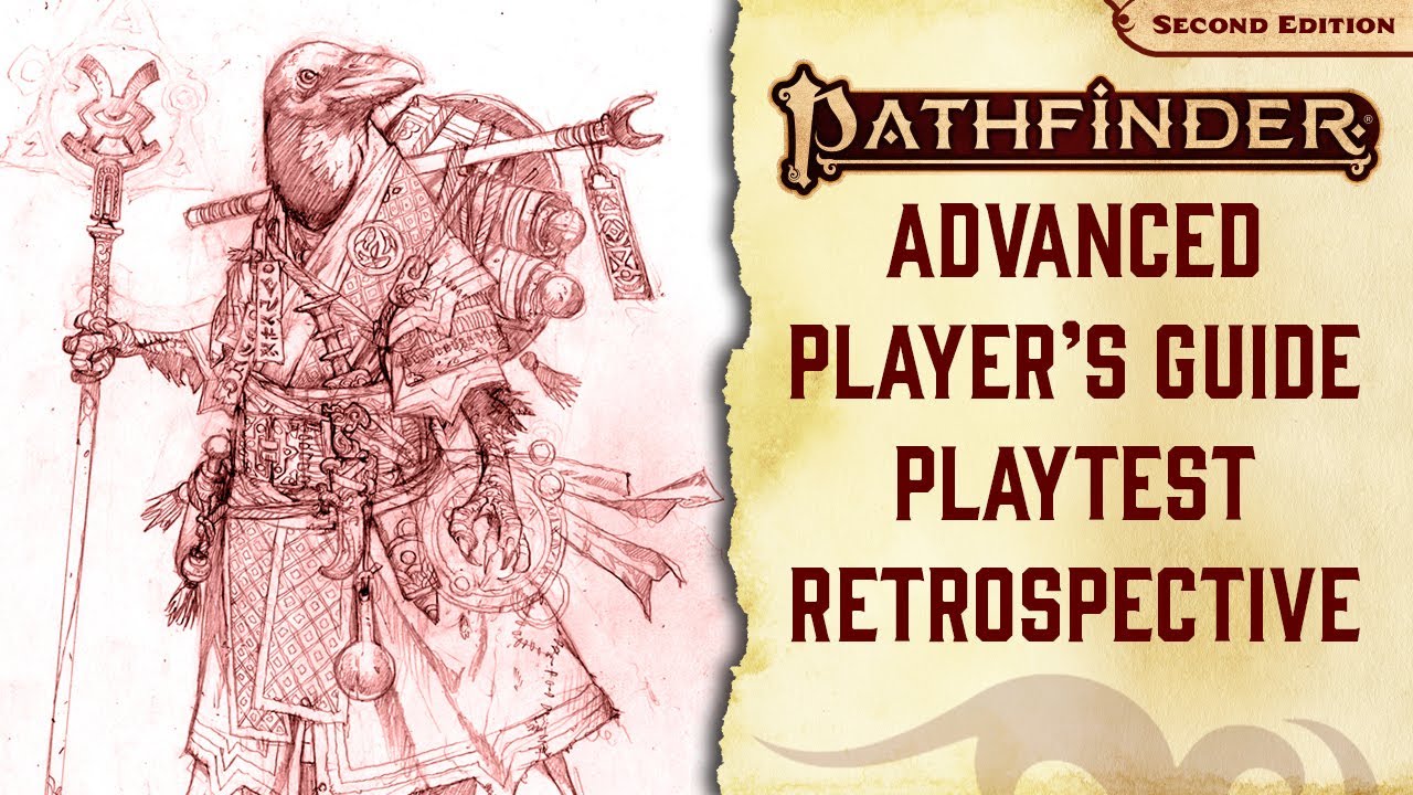 Advanced Player's Guide Playtest Retrospective - Pathfinder Friday