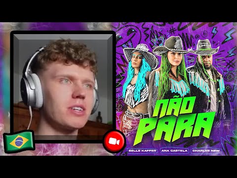 FIRST REACTION TO Não Para - Ana Castela, Belle Kaffer | Brazilian Music Reaction