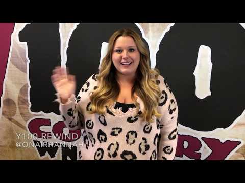 Hannah's Y100 Rewind: 11/15/19