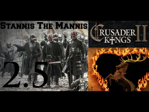 Ck2 GoT: Escapades of Stannis the Mannis #2.5 Regrouping forces (crashes at end)