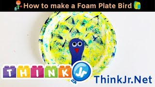 Crafts - How to make a Foam Plate Bird | ThinkJr
