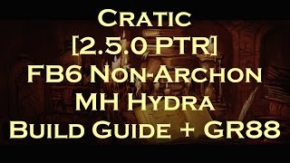 [2.5.0 PTR] FB6 Non-Archon MH Hydra (GR90+ solo) - Build Guide + GR88