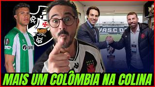 VAZOU NA MADRUGADA! MAIS 1 COLOMBIANO ACERTANDO COM O VASCO E MARCOS LAMACCHIA TOMOU DECISÃO FINAL!