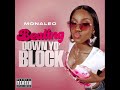 Monaleo Beating Down Yo Block Clean Audio