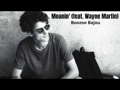 Boozoo Bajou -  Moanin' feat.Wayne Martin