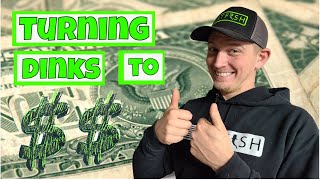 Turning Dinks into Dollars (500 Subscriber Giveaway)