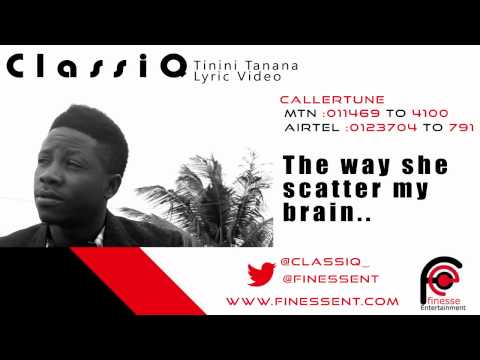ClassiQ: Tinini Tanana Lyric Video