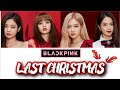 [Karaoke] LAST CHRISTMAS - BLACKPINK