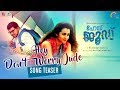 Hey Jude Malayalam Movie Hey Don T Worry Jude Song Teaser Nivin Pauly Trisha Rahul Raj Official