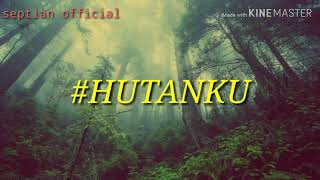 Hutanku Music Video