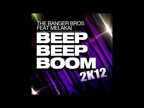 The Banger Bros. feat. MelAkai - Beep Beep Boom 2k12 (Thomas You Electro Remix Edit)