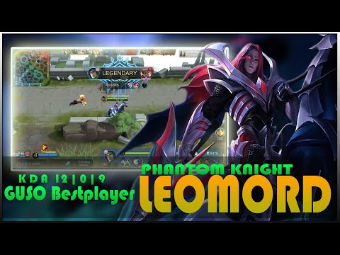 Unstoppable Phantom Knight | Leomord Gameplay by GUSO Bestplayer | Mobile Legends: Bang Bang