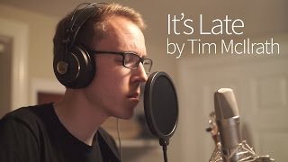 It&#39;s Late - Tim McIlrath | Cover