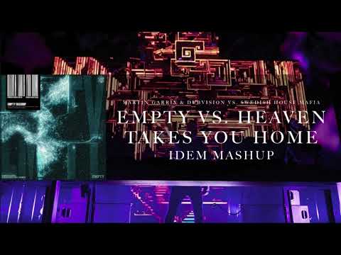 Martin Garrix & DubVision vs. Swedish House Mafia - Empty vs. Heaven Takes You Home (IDEM Mashup)