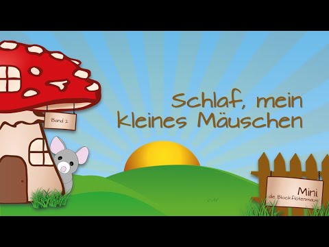 Nr. 113: Schlaf, mein kleines Mäuschen (Mini, die Blockflötenmaus)