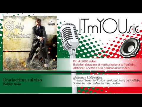 Bobby Solo - Una lacrima sul viso - feat. Marco Quagliozzi, Francesco Digilio