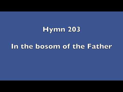Hymn 203 - In the bosom of the Father