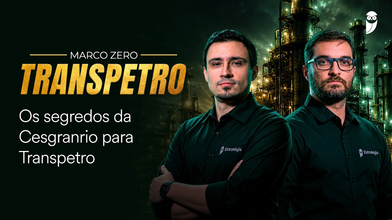 Marco Zero Transpetro 2026: Os segredos da Cesgranrio para Transpetro