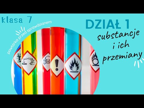 SUBSTANCES AND THEIR TRANSFORMATIONS revision before the test GRADE 7 section 1