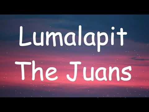 The Juans - Lumalapit (Lyrics) Hannah Abogado Cover