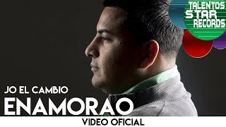Video Enamorao de Jo El Cambio 