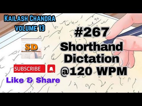 #267 | @120 wpm | Shorthand Dictation | Kailash Chandra | 840 words |  Volume 13