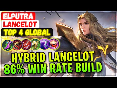 Hybrid Lancelot 86% Win Rate Build [ Top 3 Global Lancelot ] ELPutra VS Everybody - Mobile Legends