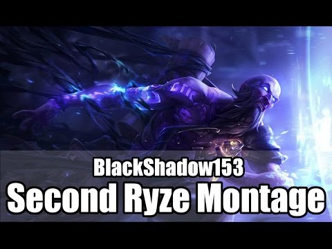 Second Ryze Montage