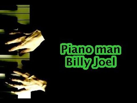Piano man - Billy Joel (Subtitulos en español)