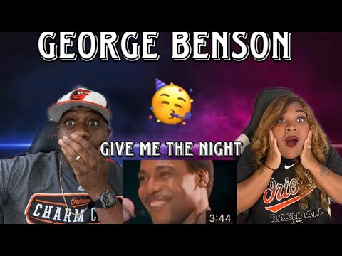 BEST PARTY SONG EVER!!!!     GEORGE BENSON - GIVE ME THE NIGHT  (REACTION)
