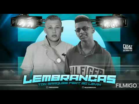 TOM MARQUES/ FAET MC LEVIN ( LEMBRANÇAS MÚSICA NOVA)