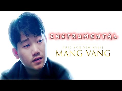 Mang Vang - Puas yog vim nyiaj instrumental / karaoke