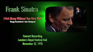 Frank Sinatra - I Get Along Without You Very Well