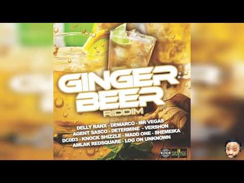 GINGER BEER RIDDIM 2021 MIX FT VERSHON DEMARCO DELLY RANX MR VEGAS AGENT SASCO DETERMINE SHEMEIKA