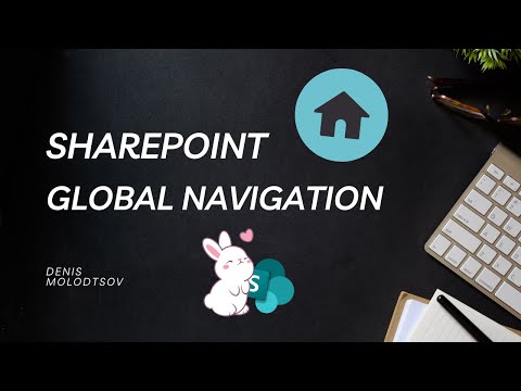 Quick Guide to Setup SharePoint Online Global Nav Quick Guide to Setup SharePoint Online Global Nav