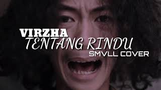 Download lagu SMVLL-VIRZHA TENTANG RINDU REGGAE mp3