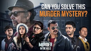 Can you solve this? Ft. Rajdeep, Sandipta, Suprobhat, Anjan Dutt | Murder In The Hills | hoichoi
