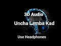3D Audio Uncha Lamba Kad Welcome Akshay Kumar Katr
