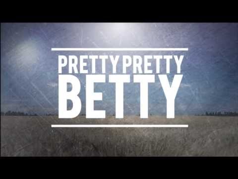 Pretty Pretty Betty - Between You And Me (acoustic)