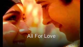 🌹💖💕 All For Love---   Michael  Bolton--tradução-  Jade &amp; Lucas💕💖