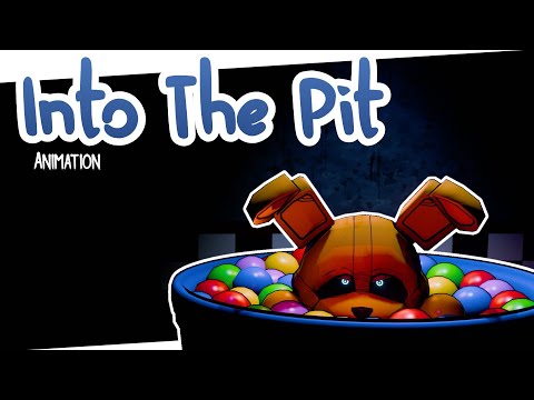 INTO THE PIT ▶ FNAF MUSIC ANIMATED VIDEO (Dawko, DHeusta)