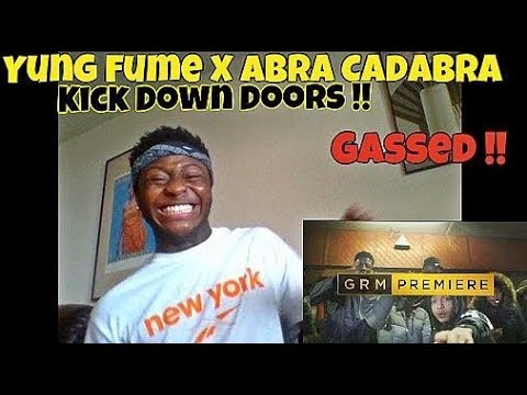 Yung Fume ft. Abra Cadabra - Kick Down Doors [Music Video] | GRM Daily - REACTION (Got Me Gassed)