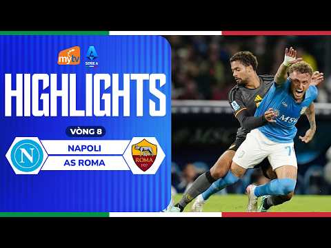 HIGHLIGHTS | NAPOLI VS ROMA | RƯỢT ĐUỔI KHÔNG TƯỞNG | SERIE A 26/27