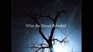 What The Blood Revealed - Politics, Here Is Death