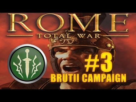 BRUTII ROMAN CAMPAIGN - Rome Total War #3